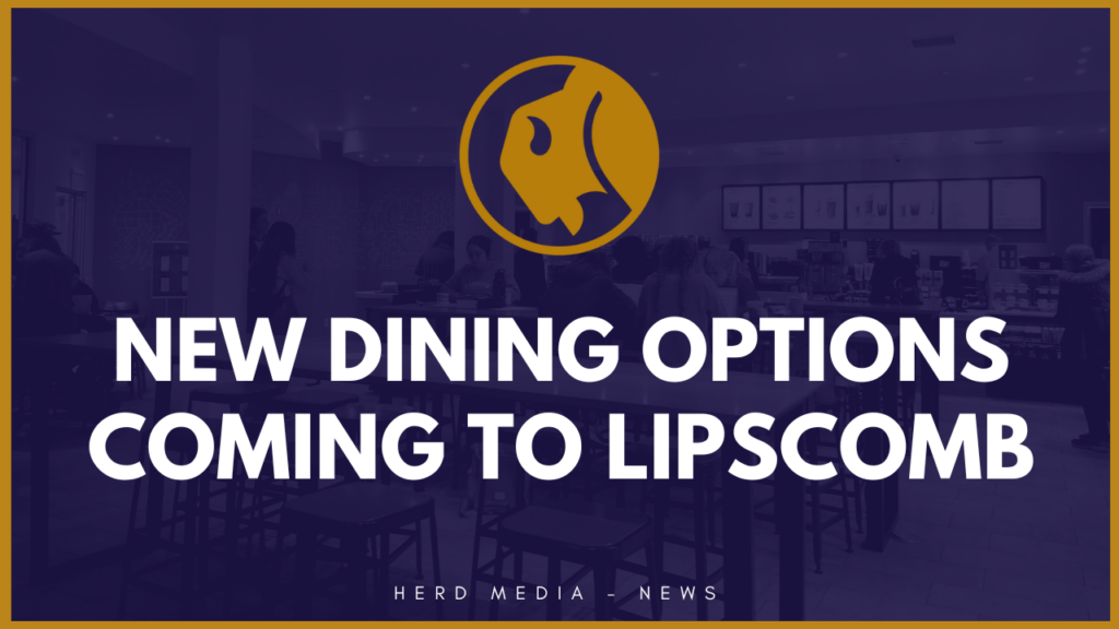 adding two new oncampus dining options next school year, also